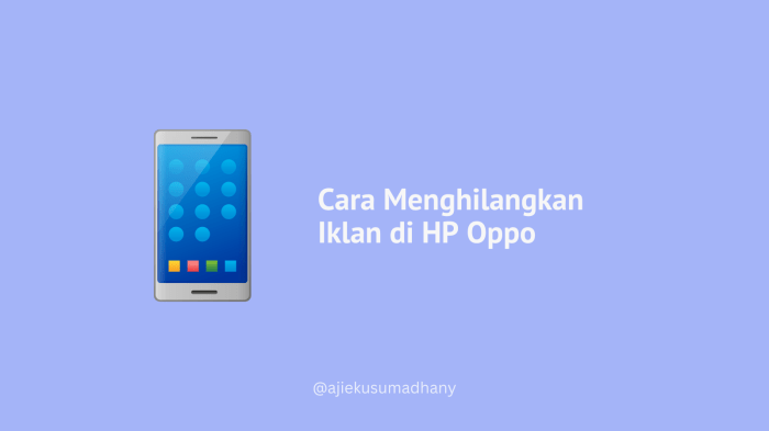 Cara Mudah Menghilangkan Iklan di HP OPPO